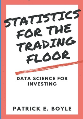#ad #ad Statistics for the Trading Floor: Data... by Boyle Patrick Paperback softback $12.00