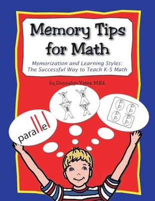 Memory Tips for Math, Memorization ..., Yates, Donnalyn