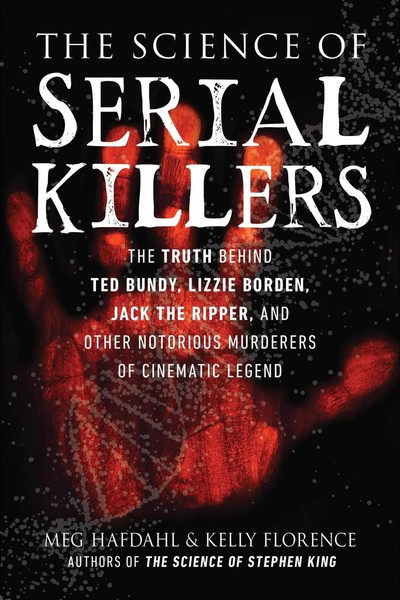 The Science Of Serial Killers | Meg Hafdahl (U. A.) | Englisch | Taschenbuch-image