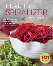 The Healthy Spiralizer Cookbook: Flav- 9781623156022, Rockridge Press, paperback