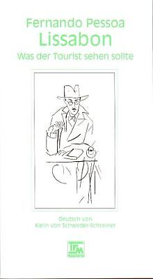 Lissabon: Was der Tourist sehen soll von Fernando Pessoa | Buch | Zustand gut