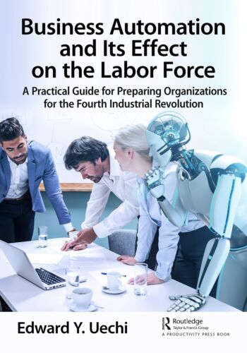 Business Automation and Its Effect on the Labor Force: A Practical Guide for Pre - Picture 1 of 1