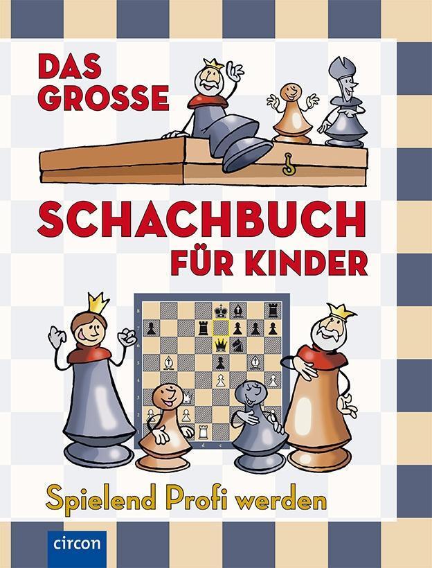 Das Große Schachbuch Für Kinder | Buch | 9783817410989