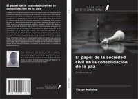 Victor Moinina | El Papel De La Sociedad Civil En La ConsolidacióN De La Paz