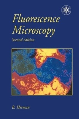 Fluorescence Microscopy by B. Herman (English) Paperback Book