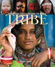Tribe: Endangered Peoples Around the World