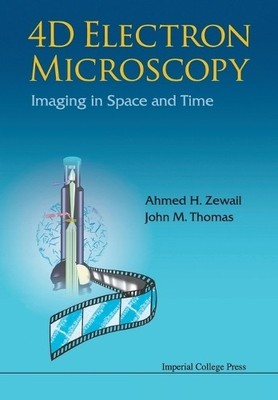 4d Electron Microscopy: Imaging In Space And Time - 9781848164000