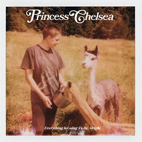 Princess Chelsea Everything Is Going To Be Alright LP Vinyl LCR053LP NEW