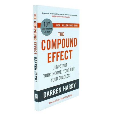 The Compound Effect by Darren Hardy Jumpstart Your Income, Yo | LLC Darren Hardy