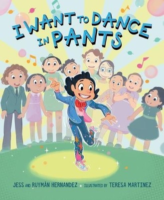 Jess Hernandez Ruymán Hernandez I Want to Dance in Pants (Gebundene Ausgabe)