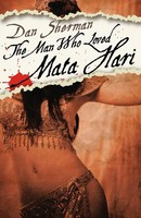 Dan Sherman | The Man Who Loved Mata Hari | Taschenbuch | Englisch (2014)