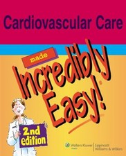 Cardiovascular Care Made Incredibly Easy! Paperback