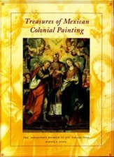 Treasures of Mexico Colonial Painting : The Davenport Museum of Art Collectio...