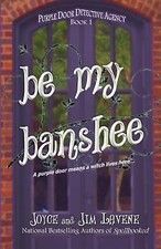 Be My Banshee by Lavene, Jim; Lavene, Joyce