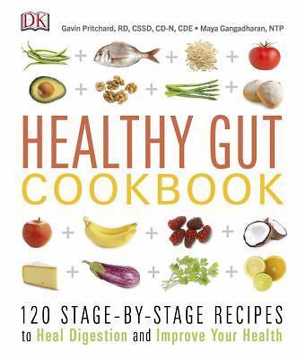 Healthy Gut Cookbook with 150 Healing Recipes for Digestive Health by Maya Gangadharan and Gavin Pritchard