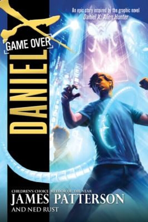 Daniel X: Game Over Hardcover James, Rust, Ned Patterson