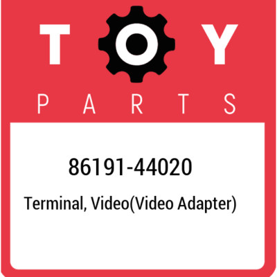 86191-44020 Toyota Terminal, video(video adapter) 8619144020, New Genuine OEM Pa