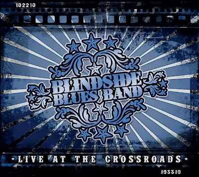 Blindside Blues Band - Live at the Crossroads