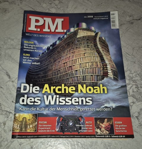 P.M. Welt des Wissens 7/2008 Arche Noah des Wissens Kriminalistik Teilchenphysik