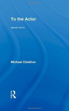 To the Actor: On the Technique of Acting  von Chekhov, M... | Buch | Zustand gut