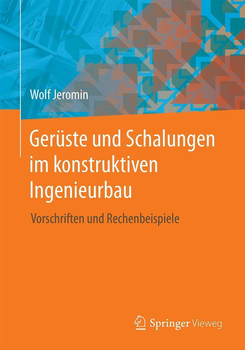 Gerüste Und Schalungen Konstruktiven Ingenieurbau Wolf Jeromin