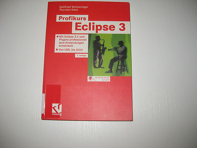 Profikurs Eclipse 3. Mit Eclipse 3.2 und Plugins professionell Java-Anwendungen 