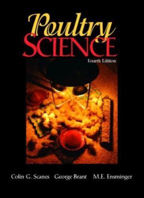 Poultry Science by Colin G Scanes;  George Brant;  M E Ensminger