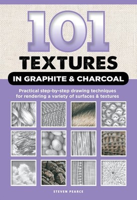 NEW BOOK 101 Textures in Graphite & Charcoal by Pearce, Steven (2019)