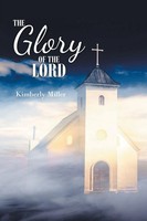 Kimberly Miller | The Glory Of The Lord | Taschenbuch | Englisch (2022)