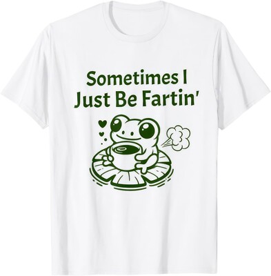 Manchmal bin ich einfach Fartin. Lustiges Frosch T-Shirt