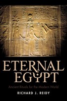 Eternal Egypt Ancient Rituals For The Modern World Reidy (U. A.) Taschenbuch
