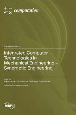 Integrated Computer Technologies in Mechanical Engineering - Synergetic...