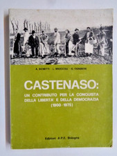 CASTENASO Un contributo... per la libertà e la democrazia 1900-1975 ED. APE 1975