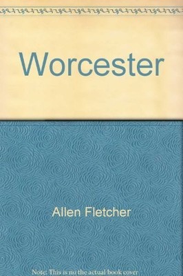 Worcester; City on the Rise