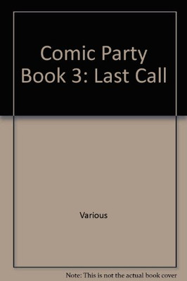Comic Party Book 3: Last Call - VERY GOOD