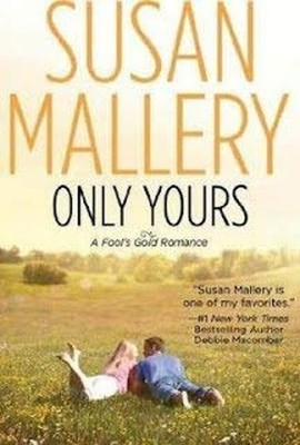 Only Yours [Hardcover-Large Print] A Fool's Gold Romance Susan Ma