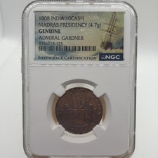 1808 Admiral Gardner Shipwreck 10 Cash NGC Genuine Coin India Madras Presidency