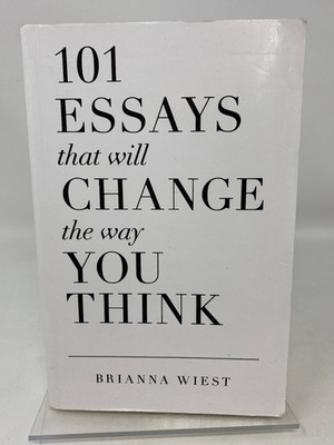 101 Essays That Will Change The Way You Think - ISBN 978-1-945796-06-7