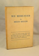 WE BEREAVED By Helen Keller 1922 with Signature of the Author