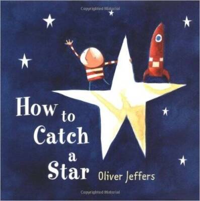 How To Catch A Star (2014) Oliver Jeffers - Paperback By Jeffers, Oliver - GOOD