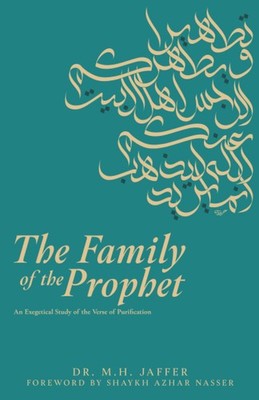 The Family of the Prophet: An Exegetical Study of the Verse of Purification