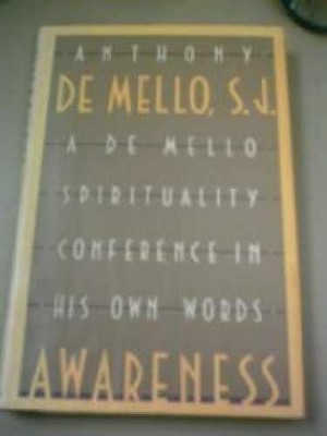 Awareness - Hardcover, by De Mello Anthony - Acceptable c