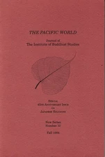 The Pacific World: Special 45th Anniversary Issue on Japanese Religions (Numbe..