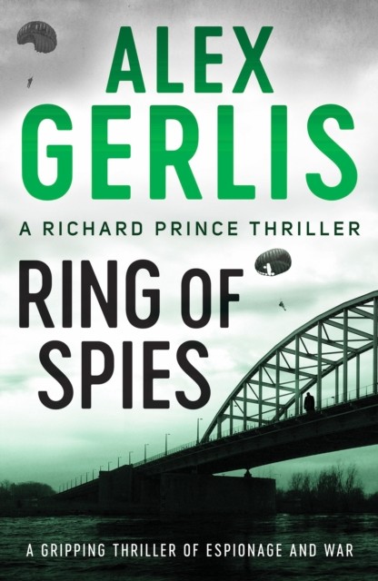 Ring of Spies (The Richard Prince Thrillers). Gerlis 9781800322202 New** - Image 4