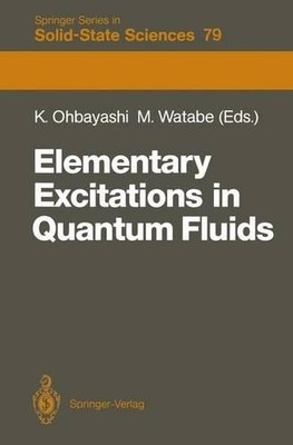 Elementary Excitations in Quantum Fluids by Kohji Ohbayashi, ... - 9783642834301