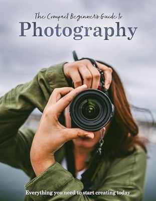 The Compact Beginners Guide to Photography by Rebecca Grieg 9781915343628 NEW Ha