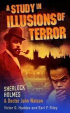 Sherlock Holmes and Dr. John Watson: A Study in Illusions of Terror