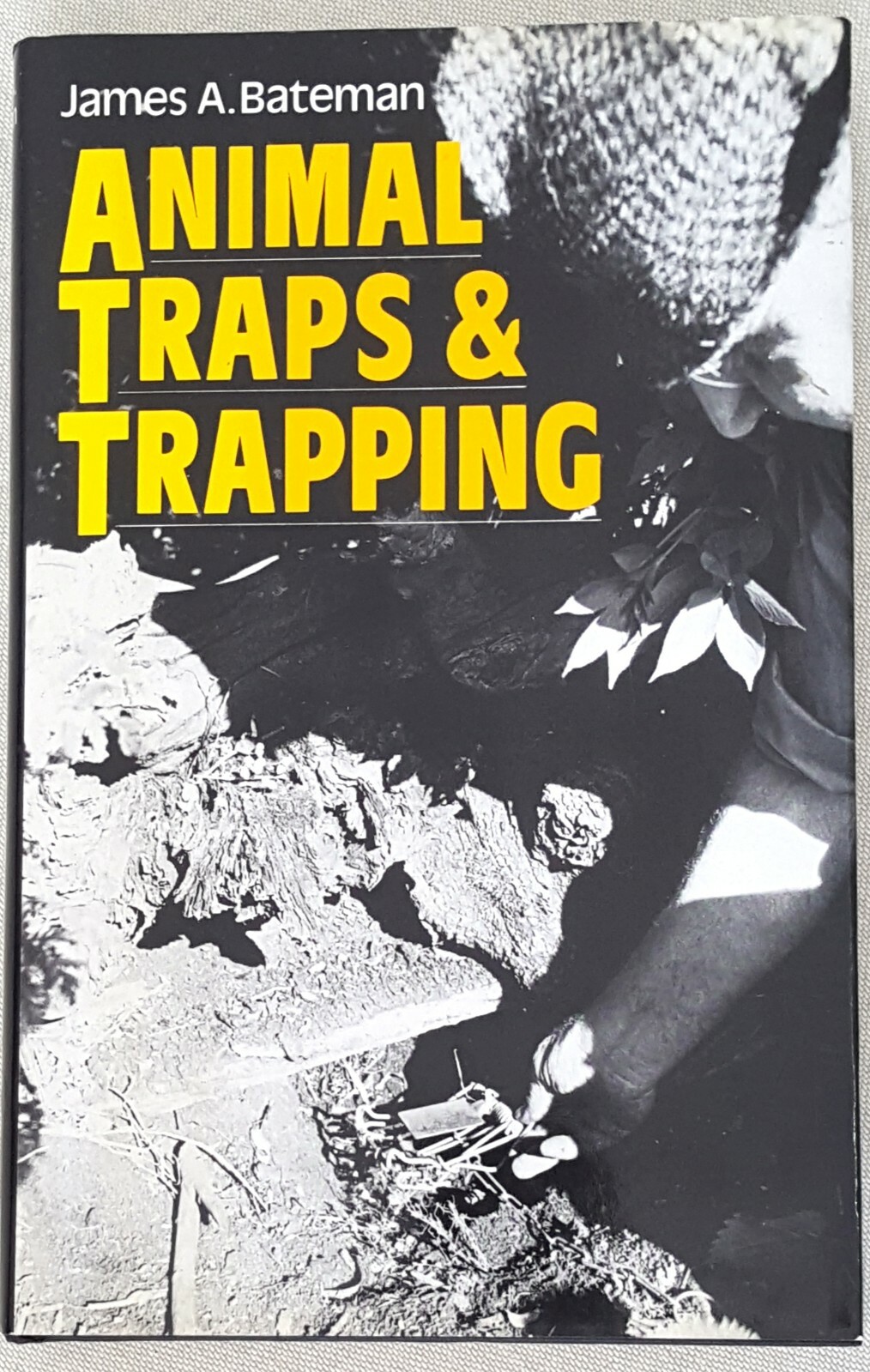 Animal Traps & Trapping by James A. Bateman, Revised edition 1988, HB