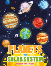 Planets and Our Solar System Coloring Book for Kids: Fun & Easy Space and Planet