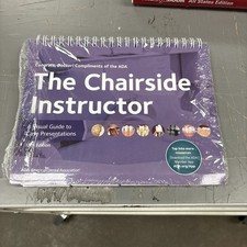 The Chairside Instructor: A Visual Guide Case...